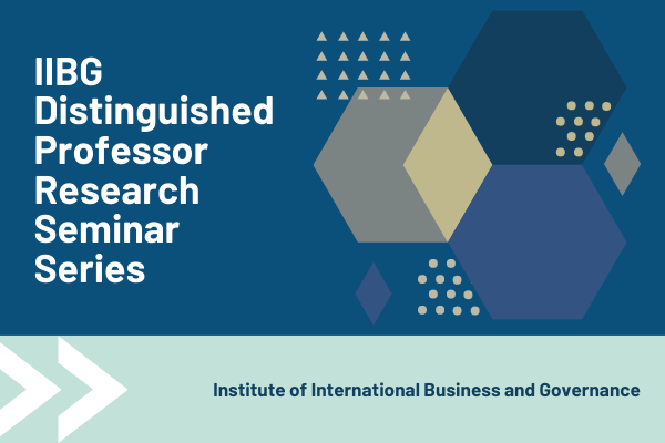 IIBG Distinguished Professor Research Seminars 2021